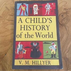 A Child’s History of the World -V. M. Hillyer